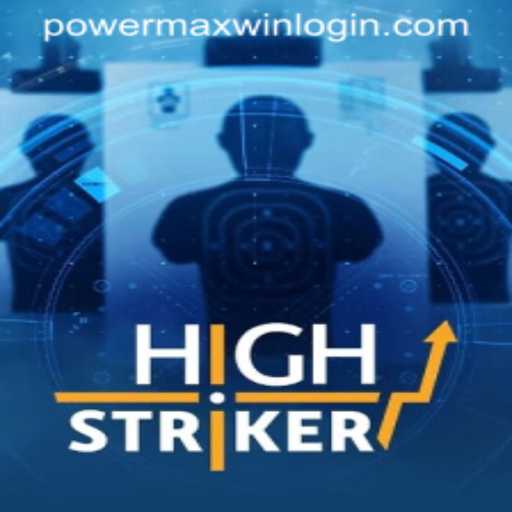 HighStriker: Unleash Your Power with PowerMaxWin in the Ultimate Gaming Experience